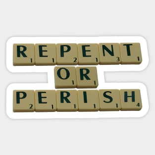 Repent or Perish Sticker